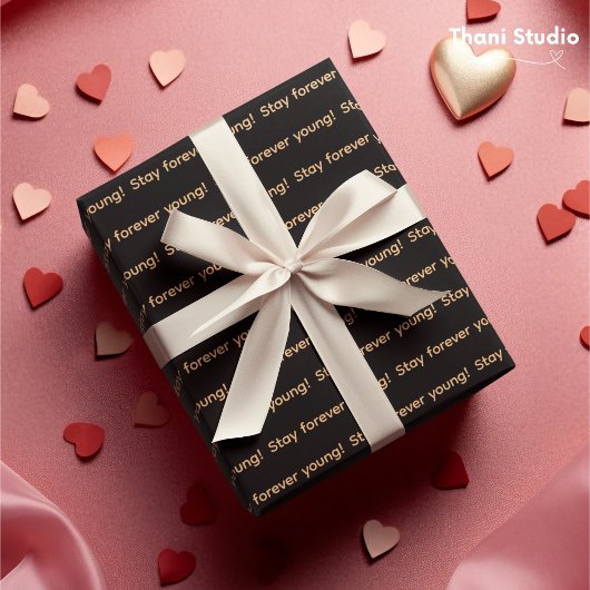 Für immer junge, einfache moderne Typografie bleib Geschenkpapier