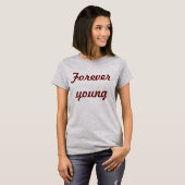 Für immer junges T-Shirt (Vorne ganz)