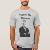 Für immer mein Präsident Barack Obama Support Shir T-Shirt (Vorderseite)