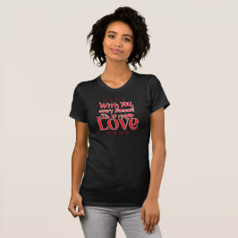 Für immer neue Liebe Romantischer Spruch T-Shirt