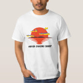 für immer Sonnenuntergang verfolgen T-Shirt (Vorderseite)