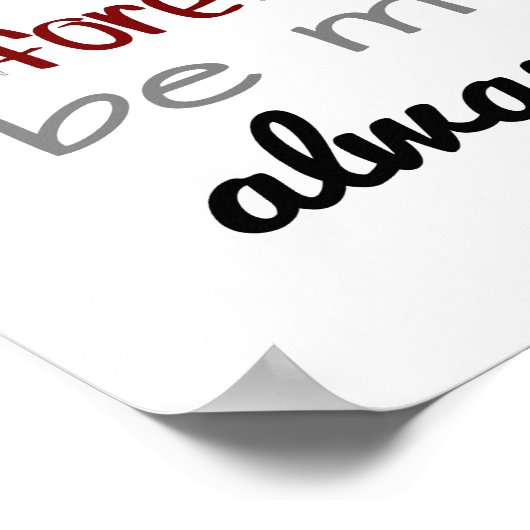 Für immer (Standard-Bildrahmengröße) Poster (Ecke)