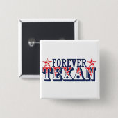 Für immer Texan Button (Vorne & Hinten)
