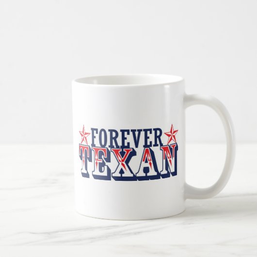 Für immer Texan Kaffeetasse (Rechts)