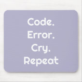 Für Ingenieure & Coder – Code. Fehler. Weinen. Wie Mousepad (Vorne)