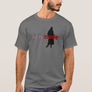 Fur ist Mord T-Shirt