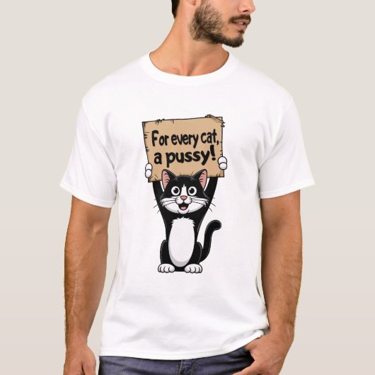 Für jede Katze, eine Fotze! T-Shirt (Vorderseite)
