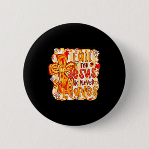 Für Jesus fallen, er verlässt den christlichen Gla Button