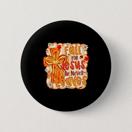 Für Jesus fallen, er verlässt den christlichen Gla Button (Vorderseite)