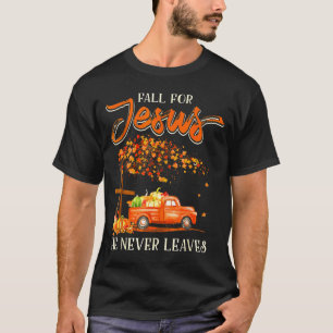 Für Jesus fallen, Er verlässt den Kürbislaster nie T-Shirt
