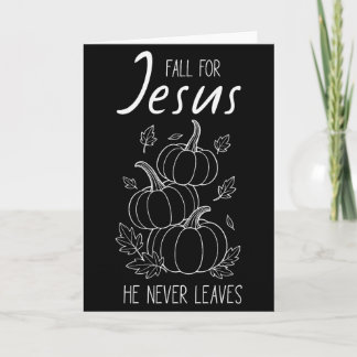 Für Jesus fallen, er verlässt nie Christlicher Kür Karte