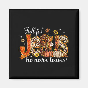 Für Jesus fallen Er verlässt nie Kürbis Herbst Als Magnet