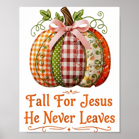 Für Jesus fallen Er verlässt nie Kürbis-Patchwork Poster (Vorne)