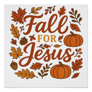 Für Jesus fallen Herbst-Kürbis Christlicher Glaube Poster