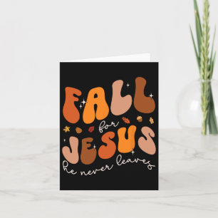 Für Jesus fallen, Verlasse er nie Retro Groovy Chr Karte