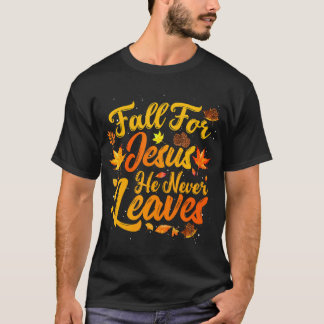 Für Jesus Verlasse er nie den Herbst des Funny T-Shirt