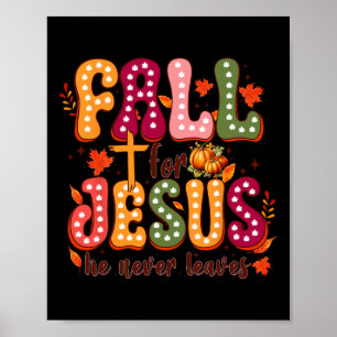 Für Jesus, Verlasse er nie Herbst Christlichen Poster