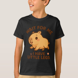 Für lustige Warte Kleine Beine Capybara Witz T-Shirt