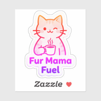  Fur Mama Fuel – Coffee Cup Cat Mom  Aufkleber