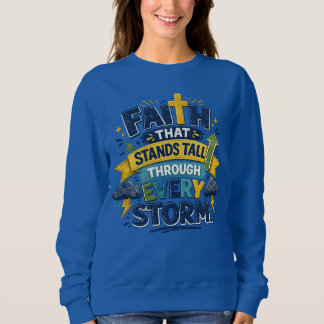 Für Mama "Glaube, der steht"  Sweatshirt