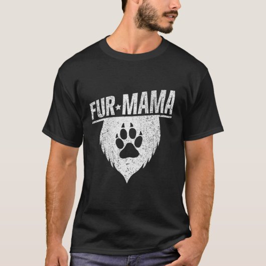 Fur Mama Hund Graphic Grooming Paws Gift T-Shirt (Vorderseite)