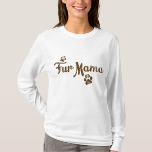 Fur Mama, Hund Katzenkatze Lover Mama Mommy Babies T-Shirt