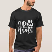 Fur Mama T-Shirt (Vorderseite)