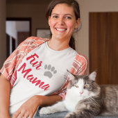 Fur Mama T-Shirt
