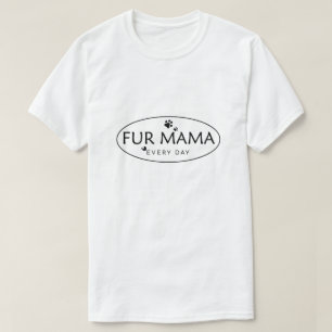 Für Mama T-Shirt, Hundemama, Pfoten-Mama, Katzenmu T-Shirt