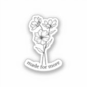 Für mehr Aufkleber gemacht (Vorderseite)