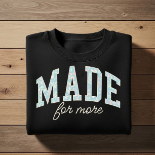 Für mehr gemacht. Bestätigung des christlichen Gla Sweatshirt