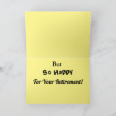 Für mein Boss Rente so traurig so glücklich Grumpy Karte (Innenseite)