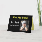 Für mein Boss Rente so traurig so glücklich Grumpy Karte (Vorderseite)