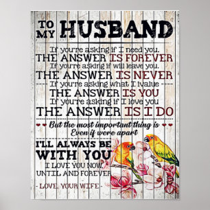 Für mein Ehemännerkleid, neues Zuhause-Geschenk Poster