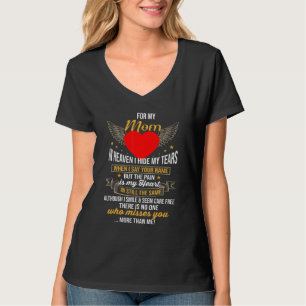 Für meine Mama im Himmel verberge ich meine Tränen T-Shirt