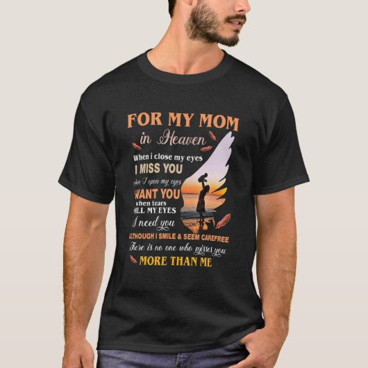 Für meine Mama im Himmel, wenn ich meine Augen Nah T-Shirt (Vorderseite)