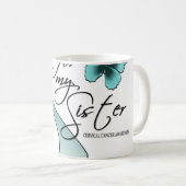 Für meine Schwester Kaffeetasse (VorderseiteRechts)