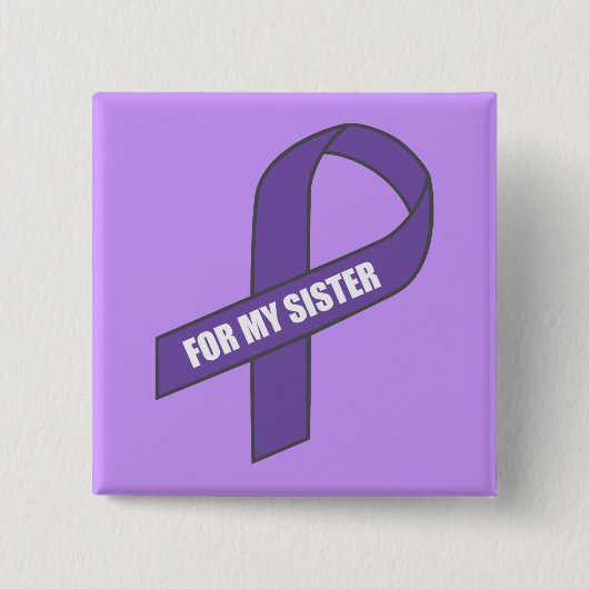 Für meine Schwester (Lila Schleife) Button (Vorderseite)