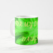 Für meine Tochter hellgrüne Art der Natur geschrie Kaffeetasse (Vorderseite Links)