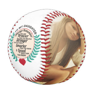 Für meine Tochter - Sie sind BRAVER, als Sie denk Baseball