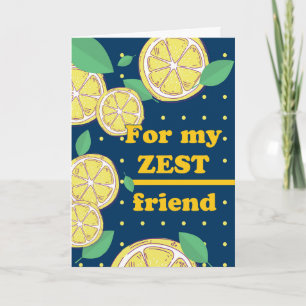 Für meine Zest-Freundschaft Lemon Slices Karte