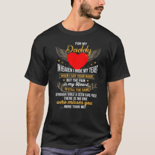Für meinen Papa im Himmel verberge ich meine Träne T-Shirt