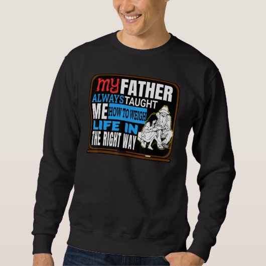 Für meinen Vater Sweatshirt (Vorderseite)