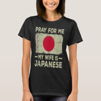 Für mich beten Meine Ehefrau ist die japanische Up T-Shirt