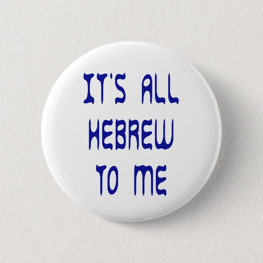 Für mich ist es ganz hebräisch button (Vorderseite)