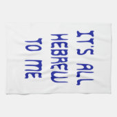 Für mich ist es ganz hebräisch küchentuch (Horizontal)