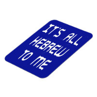 Für mich ist es ganz hebräisch