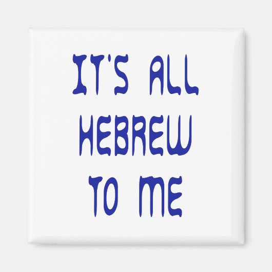 Für mich ist es ganz hebräisch magnet (Vorne)