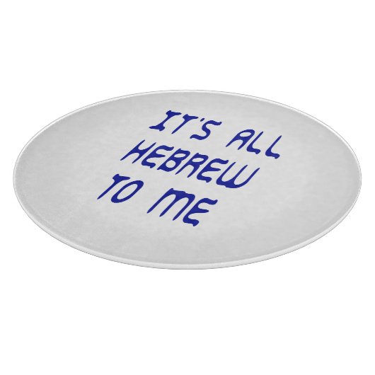 Für mich ist es ganz hebräisch schneidebrett (Ecke)