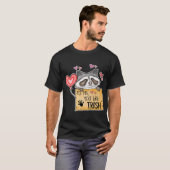 Für mich sind Sie Müll - Funny Valentine Day Funny T-Shirt (Vorne ganz)